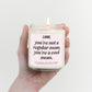 You're Not Like A Regular Mom, You're a Cool Mom Candle