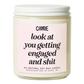 Look at You Getting Engaged and Shit Candle