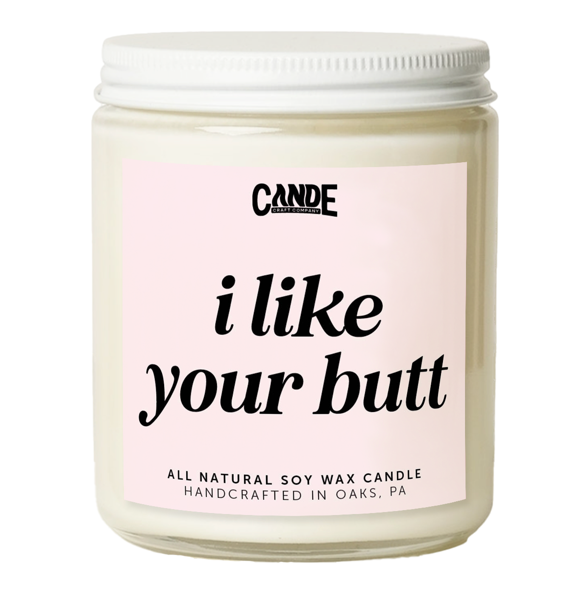 I Like Your Butt Candle