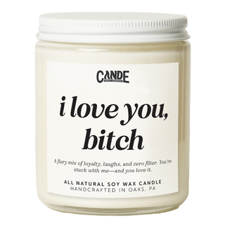 I Love You Bitch Candle