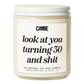 Look at You Turning 30 and Shit Candle
