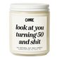 Look at You Turning 50 and Shit Candle