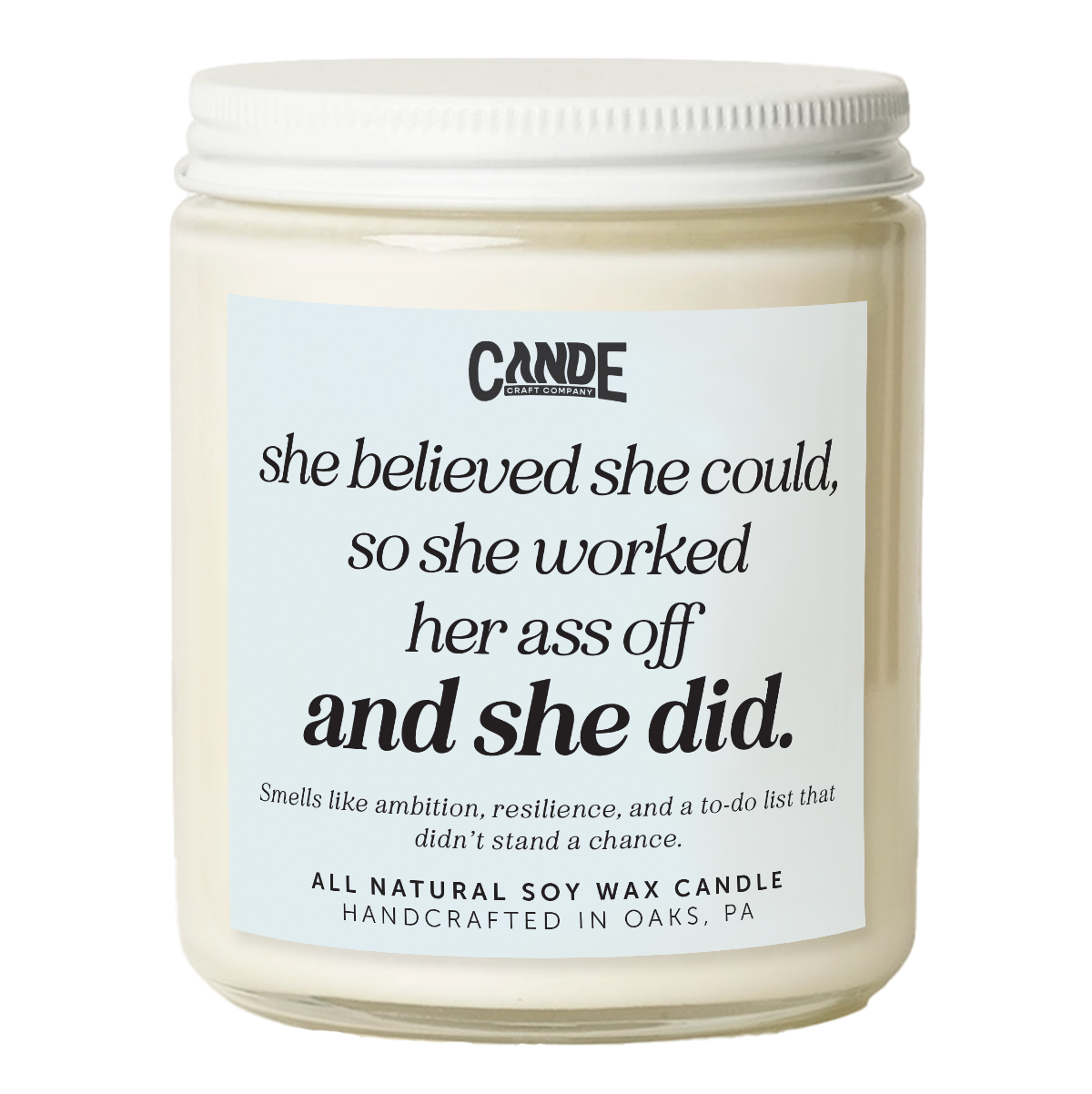 She Believed She Could So She Did Candle