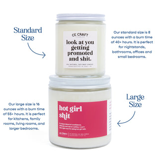 Look at You Getting Promoted and Shit Candle