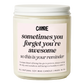 Sometimes You Forget You're Awesome So This Is Your Reminder Candle