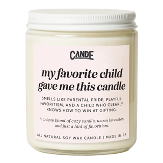 My Favorite Child Gave Me This Candle Candle