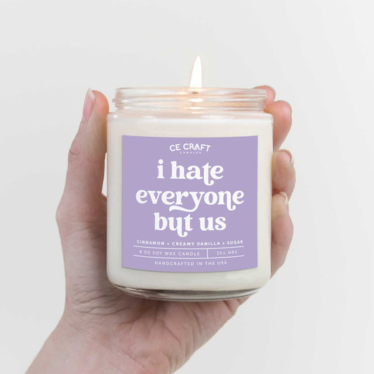 I Hate Everyone But Us Candle Candles CE Craft 