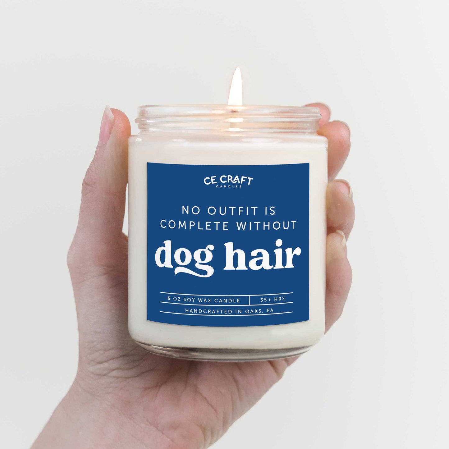 No Outfit is Complete Without Dog Hair Soy Wax Candle Candles CE Craft 